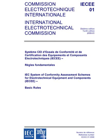 IECEE 01 Ed 10 0 En 2008 Basic Rules Of The IEC System For Conformity Testing And 
